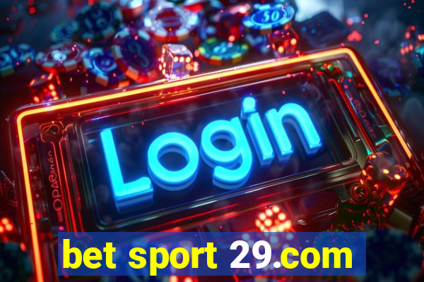 bet sport 29.com